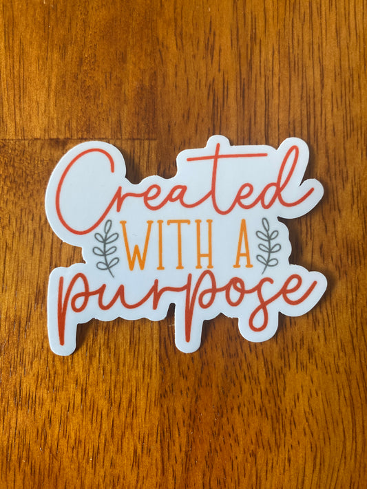 Created with a Purpose - Sticker - Boulder Impressions